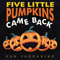Book Cover for Five Little Pumpkins Came Back by Dan Yaccarino