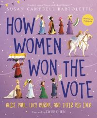 Book Cover for How Women Won the Vote by Susan Campbell Bartoletti