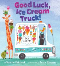 Book Cover for Good Luck, Ice Cream Truck! by Sorche Fairbank
