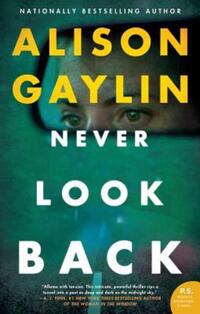 Book Cover for Never Look Back by Alison Gaylin