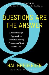 Book Cover for Questions Are the Answer by Hal B Gregersen