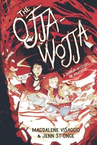 Book Cover for The Ojja-Wojja by Magdalene Visaggio