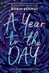 Book Cover for A Year to the Day by Robin Benway