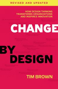 Book Cover for Change by Design by Tim Brown, Barry Katz