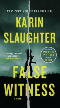 Book Cover for False Witness by Karin Slaughter