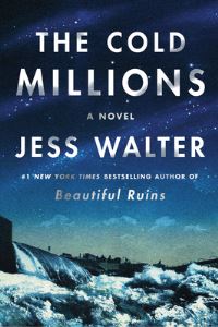 Book Cover for The Cold Millions by Jess Walter