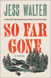 Book Cover for So Far Gone by Jess Walter