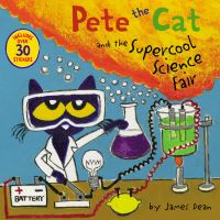 Book Cover for Pete the Cat and the Supercool Science Fair by James Dean, Kimberly Dean