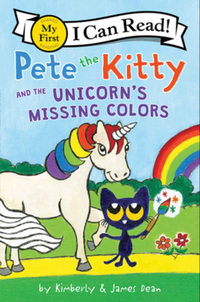 Book Cover for Pete the Kitty and the Unicorn's Missing Colors by Kim Dean, James Dean