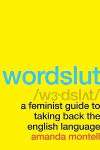 Book Cover for Wordslut by Amanda Montell