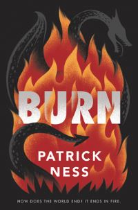 Book Cover for Burn by Patrick Ness