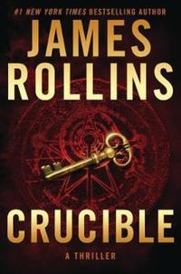 Book Cover for CRUCIBLE INTL UKOM THE JANUARY 2019 by JAMES ROLLINS