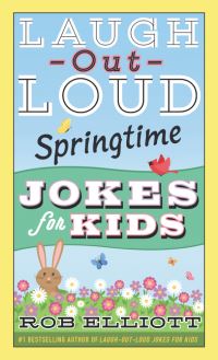 Book Cover for Laugh-Out-Loud Springtime Jokes for Kids by Rob Elliott