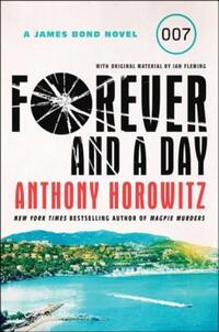 Book Cover for Forever and a Day by Anthony Horowitz