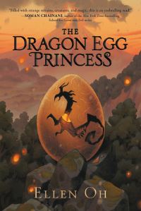 Book Cover for The Dragon Egg Princess by Ellen Oh