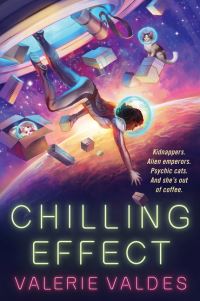 Book Cover for Chilling Effect by Valerie Valdes