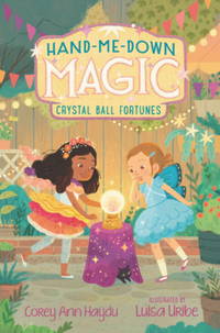 Book Cover for Crystal Ball Fortunes by Corey Ann Haydu