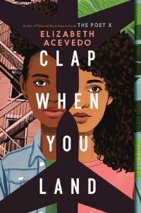 Book Cover for Clap When You Land by Elizabeth Acevedo