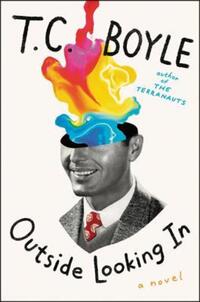 Book Cover for Outside Looking In by T C Boyle