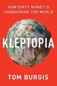 Book Cover for Kleptopia by Tom Burgis