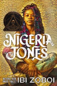 Book Cover for Nigeria Jones by Ibi Aanu Zoboi