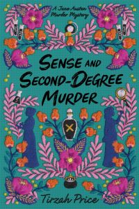 Book Cover for Sense and Second-Degree Murder by Tirzah Price, Jane Austen