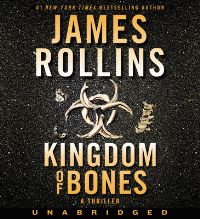 Book Cover for Kingdom of Bones CD by James Rollins