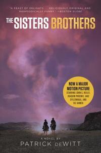 Book Cover for The Sisters Brothers [Movie Tie-In] by Patrick DeWitt