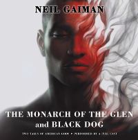 Book Cover for The Monarch of the Glen and Black Dog Vinyl Edition + MP3 by Neil Gaiman