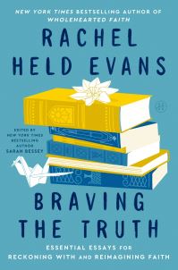 Book Cover for Braving the Truth by Rachel Held Evans, Sarah Bessey