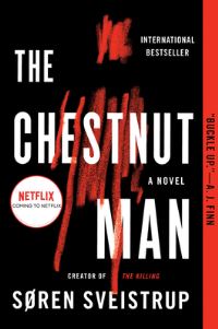 Book Cover for The Chestnut Man by Soren Sveistrup