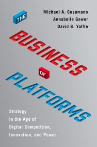 Book Cover for The Business of Platforms by Michael A Cusumano, Annabelle Gawer, David B Yoffie