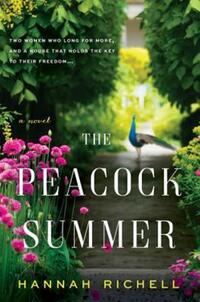 Book Cover for The Peacock Summer by Hannah Richell