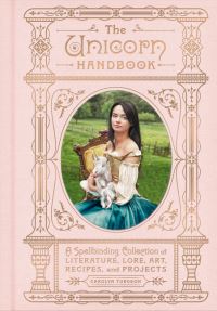 Book Cover for The Unicorn Handbook by Carolyn Turgeon