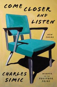 Book Cover for Come Closer and Listen by Charles Simic