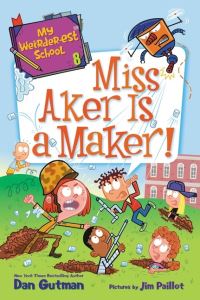 Book Cover for Miss Aker Is a Maker! by Dan Gutman