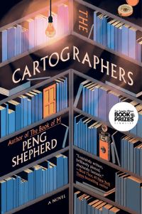 Book Cover for The Cartographers by Peng Shepherd