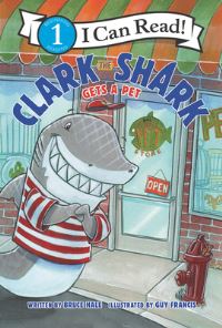 Book Cover for Clark the Shark Gets a Pet by Bruce Hale
