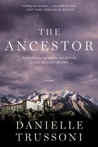 Book Cover for The Ancestor by Danielle Trussoni