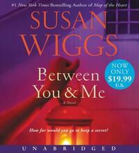 Book Cover for Between You and Me Low Price CD by Susan Wiggs