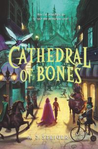 Book Cover for Cathedral of Bones by A J Steiger