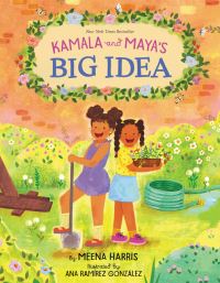 Book Cover for Kamala and Maya's Big Idea by Meena Harris