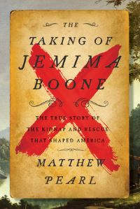 Book Cover for The Taking of Jemima Boone by Matthew Pearl