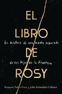 Book Cover for Book of Rosy, The  El Libro De Rosy (Spanish Edition) by Rosayra Pablo Cruz