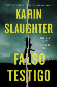 Book Cover for False Witness  Falso Testigo (Spanish Edition) by Karin Slaughter