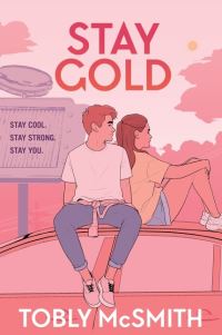 Book Cover for Stay Gold by Tobly McSmith