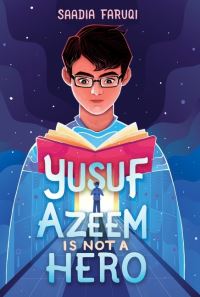 Book Cover for Yusuf Azeem Is Not a Hero by Saadia Faruqi