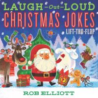 Book Cover for Laugh-Out-Loud Christmas Jokes: Lift-the-Flap by Rob Elliott