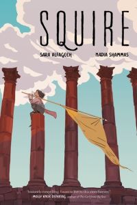 Book Cover for Squire by Sara Alfageeh, Nadia Shammas,  Sara Alfageeh