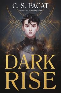Book Cover for Dark Rise by C S Pacat